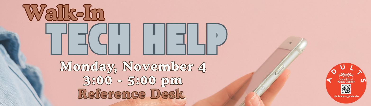 Hand holding cell phone. Walk-In Tech Help Monday November 4 3:00 pm Reference Desk